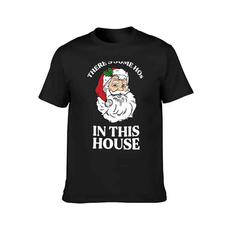 There's Some Hos In this House T-Shirt blanks kawaii clothes anime mens plain t shirts