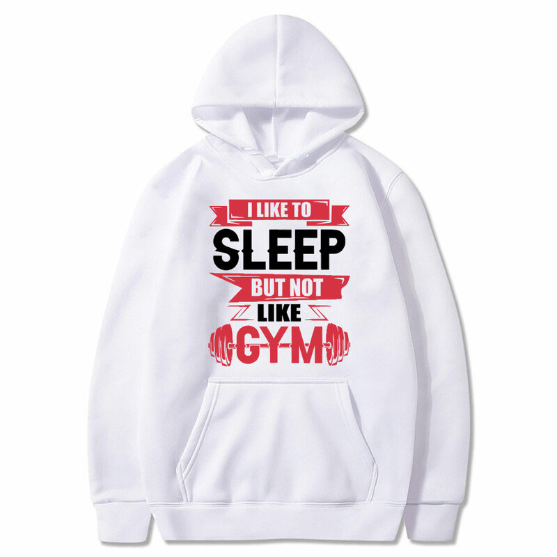 Funny I Like To Sleep But Not Like Gym Graphic Hoodie Men's Casual Vintage Sweatshirt Men Women's Fitness Gym Oversized Hoodies