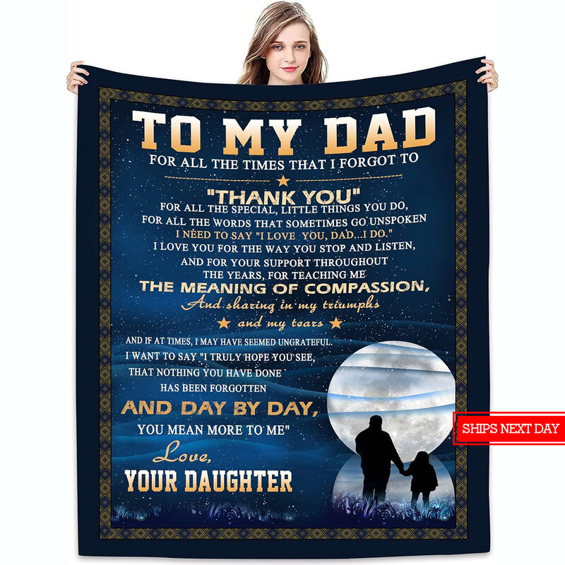 To my dad, flannel blanket, grateful love blanket, Happy Father's Day gift sofa, super comfortable lightweight father gift