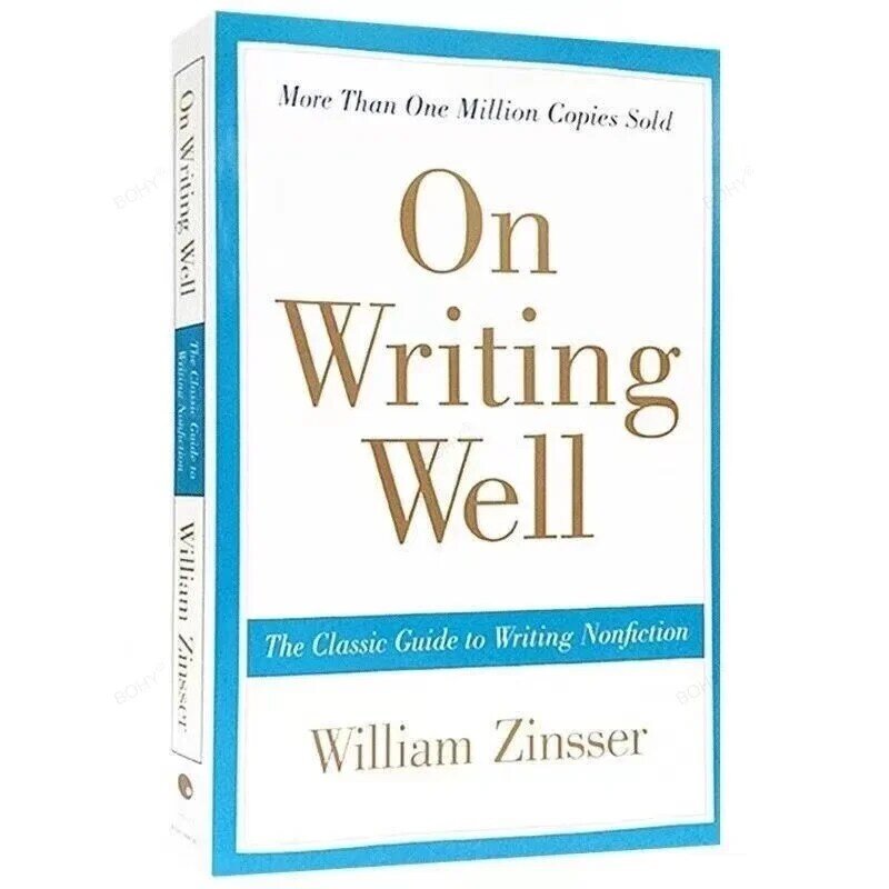 على الكتابة بشكل جيد من قبل ويليام ك. ك. على الكتابة Zinsser-الدليل الكلاسيكي للكتابات ، تعلم اللغة الإنجليزية غير الخيالية ، الكتابة لتعلم الكتب