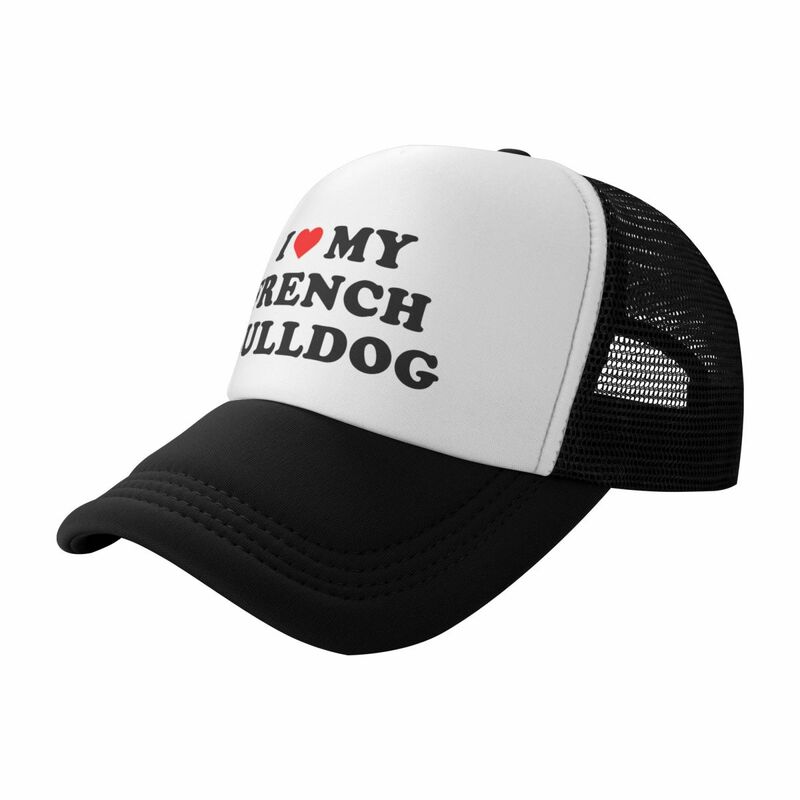 Fashion I Love My French Bulldog 22 Trucker Hat for Men Women Custom Adjustable Adult Baseball Cap Hip Hop