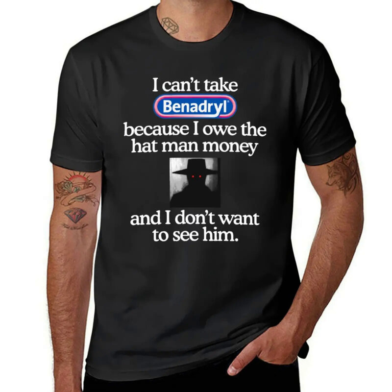 Camiseta con estampado de "I Can't Take Benadryl" para hombre, ropa de verano, Camisetas estampadas de gran tamaño, hip hop