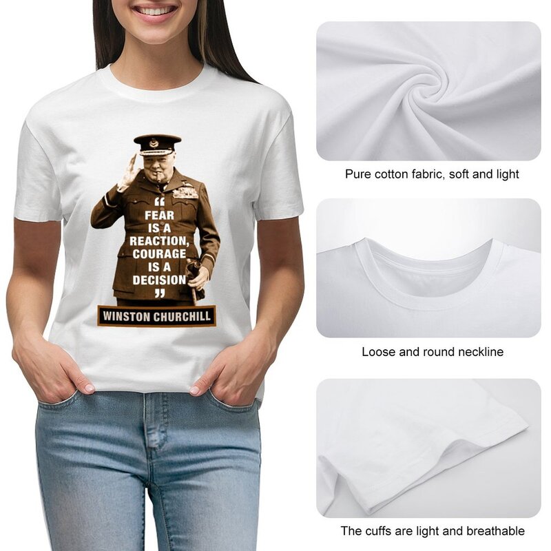 T-shirt Winston Churchill pour femmes, vêtement kawaii, haut d'été, la peur est une réaction, le courage est une décision