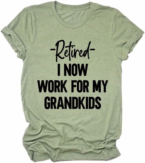 Grandma Shirts for Women Retired I Now Work for My Grandkids T-Shirt Casual Grandma T Shirt Short Sleeve Tee