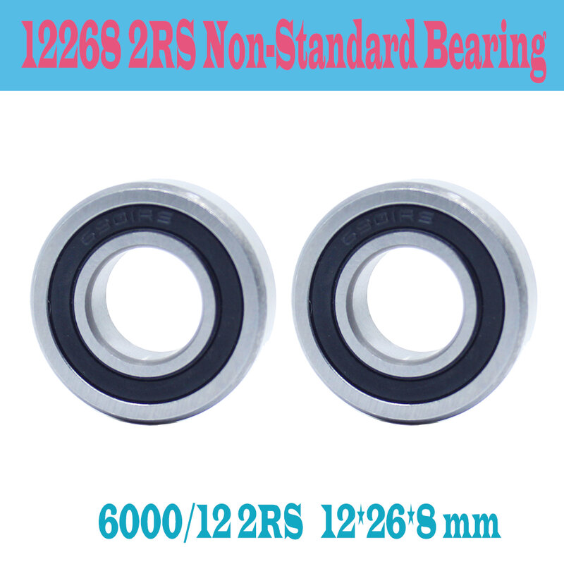 1PC 6000/12 2RS Hybrid Ceramic Bearing 12268 NON-Standard Ball Bearings 12*26*8 mm ABEC-1 Bearing 6000RS Inner 12mm