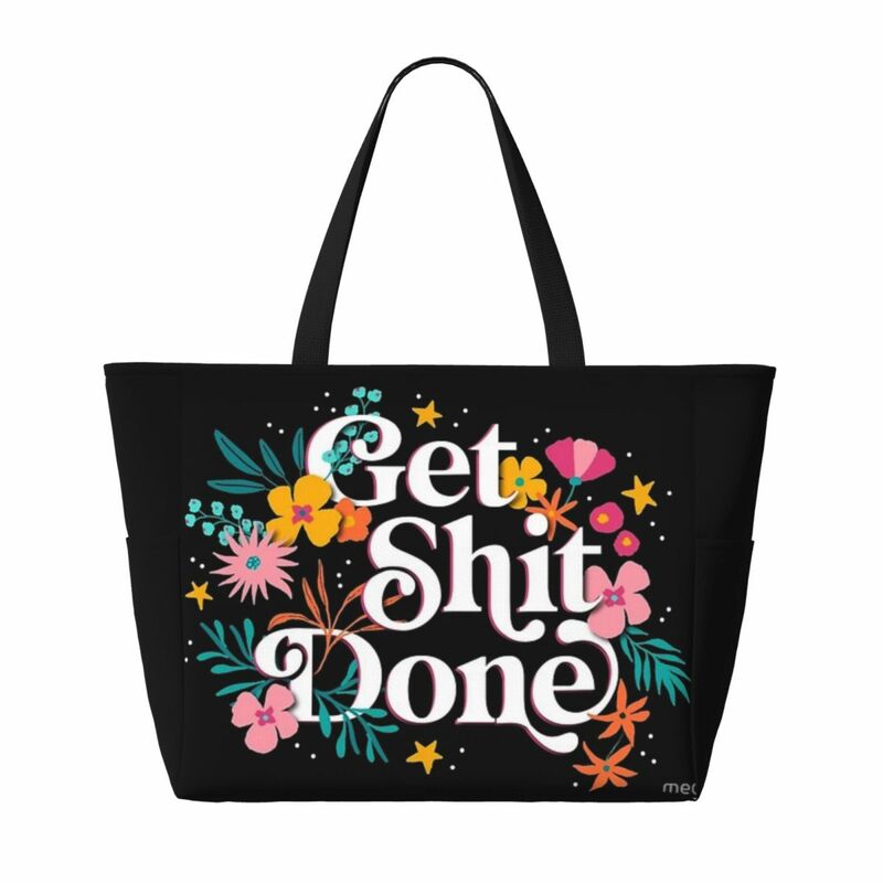 Get Shit Done Beach Travel Bag, Tote Bag Modern Shopping Daily Birthday Gift Multi-Style Pattern