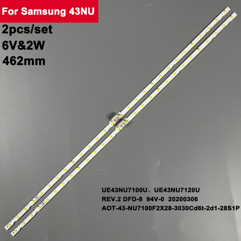 6V 462mm Led Backlight Bar For Samsung 43NU UE43NU7100 AOT_43_NU7100F_2X28_3030C BN44-00947A UE43NU7120 UE43NU7170 BN96-45954A