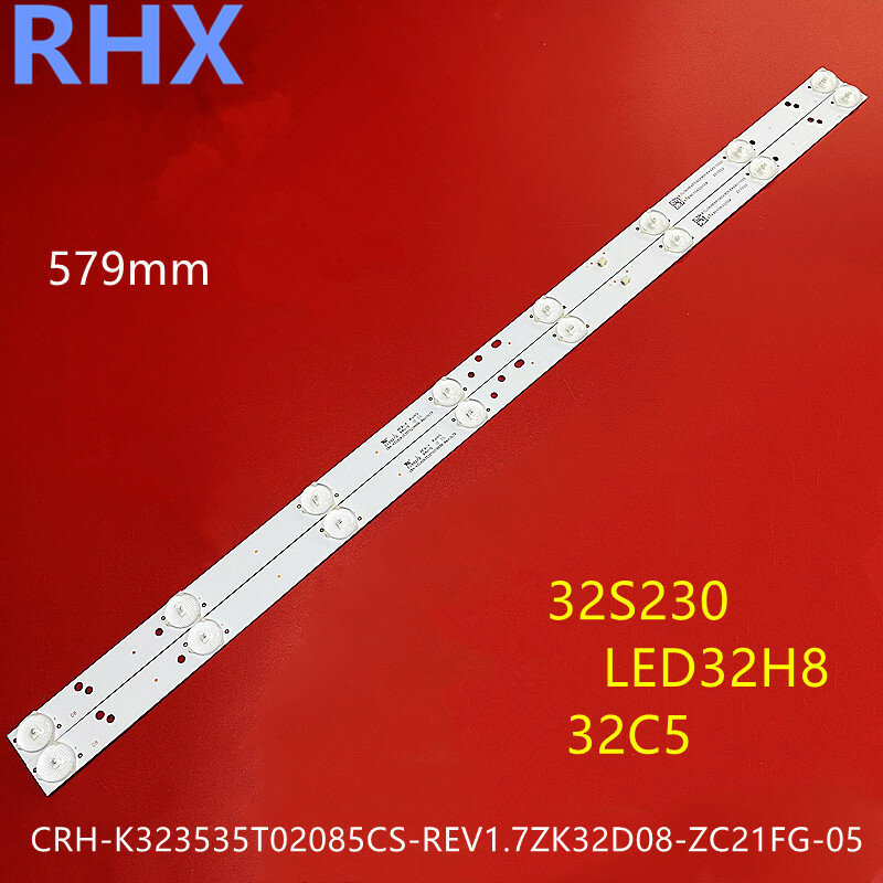 Barra de luz LCD para móvil, accesorio para Lehua 32S230 Ou Baoli LED32H8, CRH-K323535T02085CS-REV1.7, 8LED, 3V, 579mm, 100% nuevo