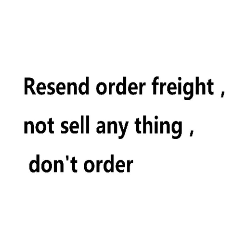 Special link for additional shipping fees Not Sell Any thing ,Just Resend order or Supplementary freight，Don't order