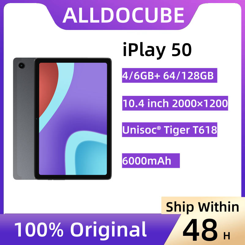 Alldocube iplay50 10.4 ''Tablet 4/6GB RAM 64/128GB ROM UNISOC T618 Octa Core Android 12 Pad 6000mAh GPS Phonecall pad google