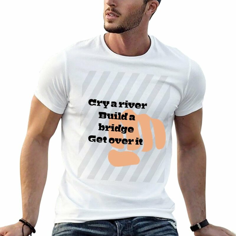 Nieuw Huilen Een Rivier, Bouw Een Brug En Kom Eroverheen T-Shirt Vintage Kleding Tops Schattige Tops Heren Grafische T-Shirts