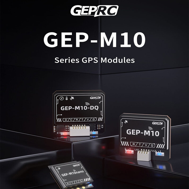 Modul GPS GEP-M10 dengan seri GEPRC GPS Nano/DQ CIP verisision untuk Aksesori Drone FPV mendukung GPS + BDS + Aegeo + QZSS