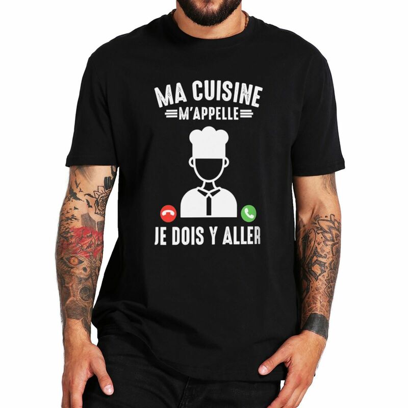 T-shirt manches courtes col rond unisexe, 100% coton doux, My Kitchen Calls Me, texte en français, Humor Food Chef Gift, taille EU