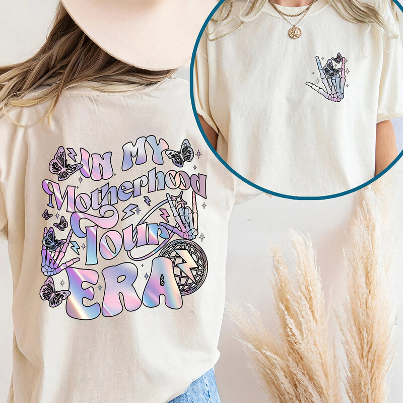 In My Motherhood Tour Era Slogan Women T-shirt New Fashion Mother's Day Female Shirt Trend Holiday All Match Casual Girl Tee