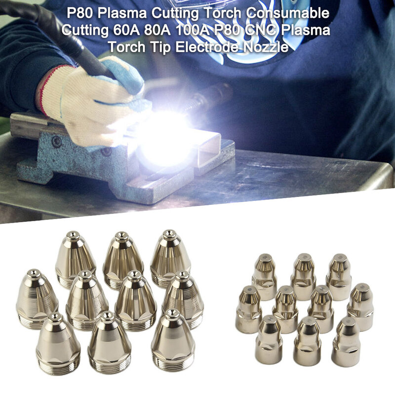 20pcs P80 Plasma Cutting Torch Consumable Cutting 60A 80A 100A Tip CNC Plasma Torch Tip Electrode Nozzle Electrode Nozzle