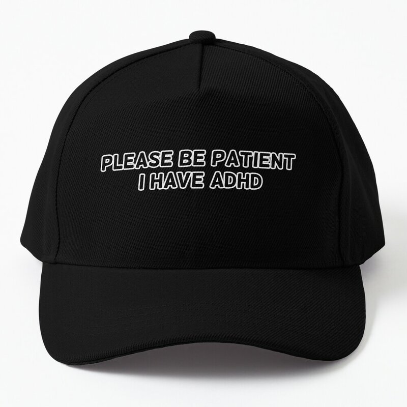 Please be patient, tengo gorra de béisbol con TDAH, sombrero Bobble, sombrero de sol lindo para niños, sombrero para hombres y mujeres