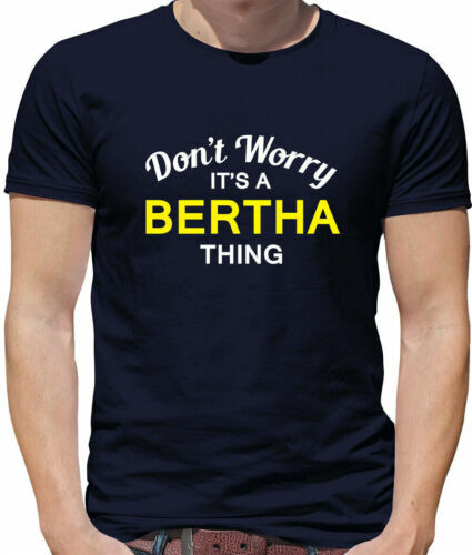 Maak Je Geen Zorgen, Het Is Een Bertha Sache Herren T-Shirt-Familienaam Eigener Naam