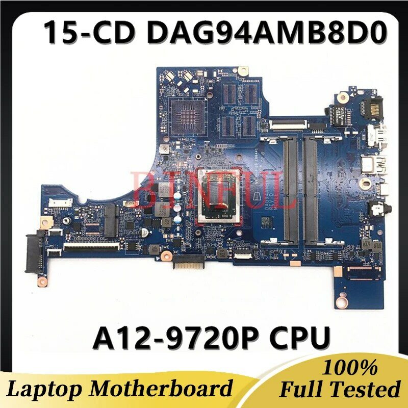 DAG94AMB8D0 لوحة أم عالية الجودة لأجهزة الكمبيوتر المحمول HP بافيليون 15-CD 15Z-CD اللوحة الأم A12-9720P وحدة المعالجة المركزية DDR4 100% تعمل بشكل جيد