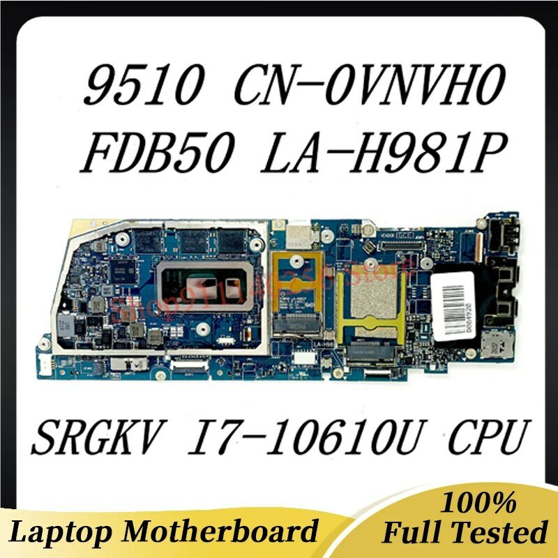 CN-0VNVH0 노트북 마더보드, SRGKV I7-10610U CPU 100%, DELL 9510 FDB50 LA-H981P, 0VNVH0 0VNVH0