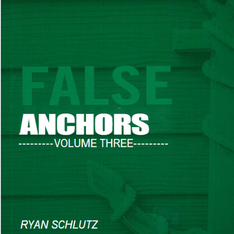 Ryan Schlutz - False Anchors Vol 1-3 (Instant Download)