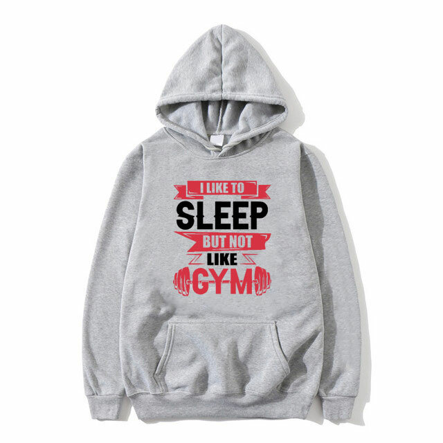 Funny I Like To Sleep But Not Like Gym Meme Graphic Hoodie Mężczyźni Kobiety Fitness Gym Bluza Męska Casual Fleece Cotton Hoodies