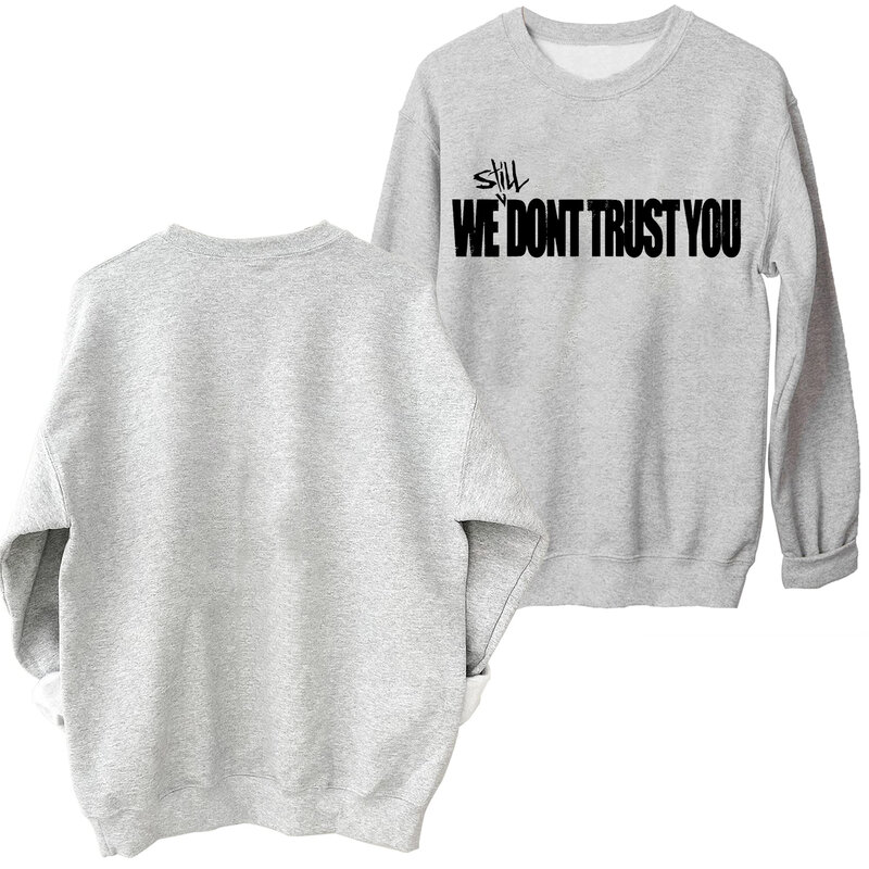 We Still Don't Trust You Future & Metro Sweatshirt Harajuku Round Neck Long Sleeve Oversized Hoodie Fans Gift