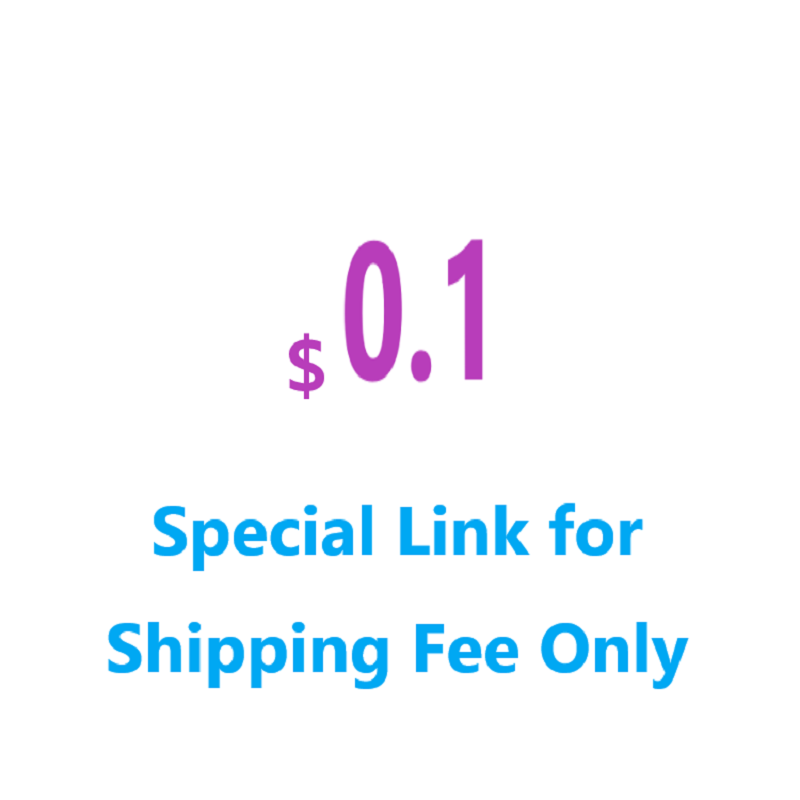 Link for Shipping Fee Compensation Only, Will Not Ship, Contact the Seller Before Payment