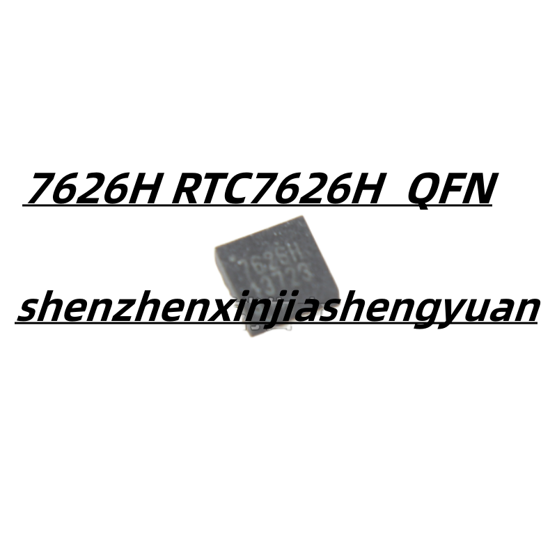 1ชิ้น/ล็อตใหม่ origina l7626H RTC7626H QFN