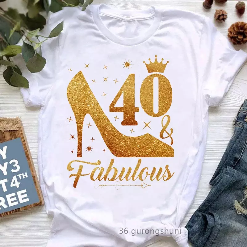 40 Fabulous Crown Graphic Print T-Shirt Women Fashion Crown Lips Tshirt Femme Happy Birthday To Me T Shirt Female Tops