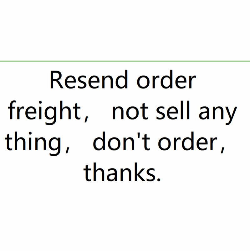 Resend order freight， not sell any thing， don't order
