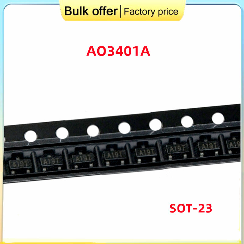 100pcs/Lot Best quality AO3401A AO3401 3401 A19T SOT-23 4.2A/30V P-channel SMD MOSFET Transistor Triode