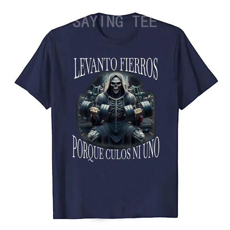 Levanto Fierros Porque: Calacas Chidas Gym T-Shirt Men's Fashion Skeleton Fitness Exercise Tee Tops Husband Daddy Novelty Gifts