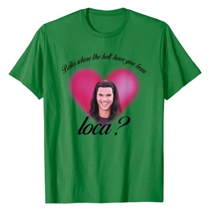 Bella Waar De Hel Ben Je Geweest Loca T-Shirt Graphic Zegt Tee Casual Tops Geschenken Voor Vrouwen En Mannen Esthetische Kleding Outfits