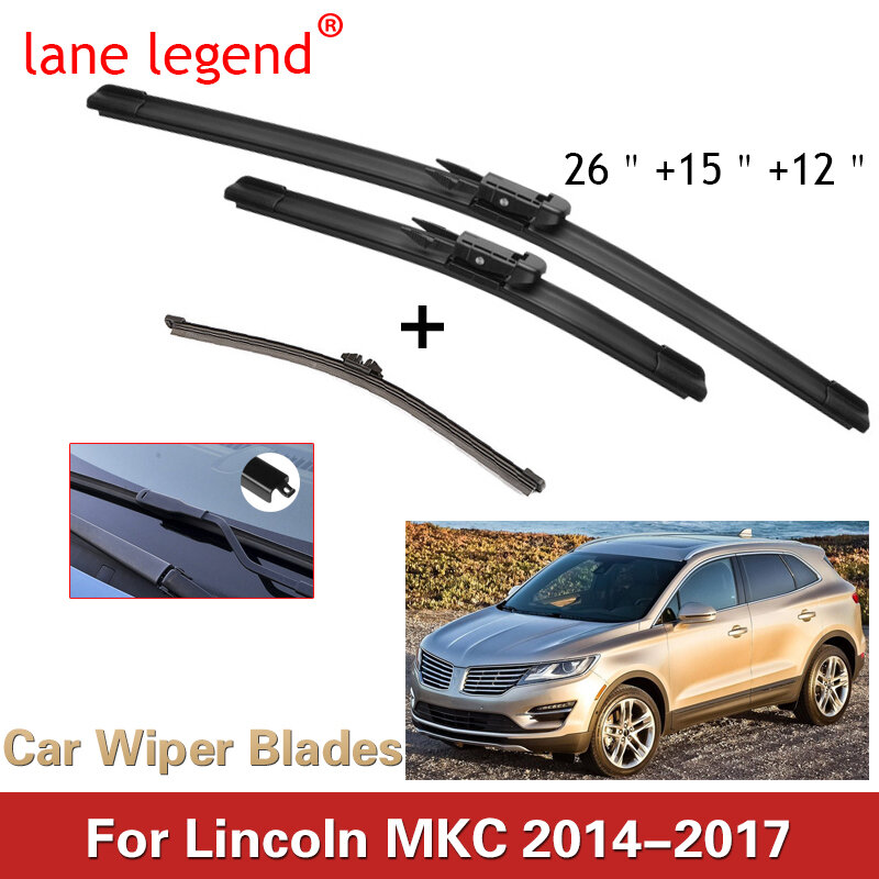 Car Wiper Blades for Lincoln MKC 2014 2015 2016 2017 Fit Pinch Type Arms Car Cleaning Replacement LHD 26"+15"+12"