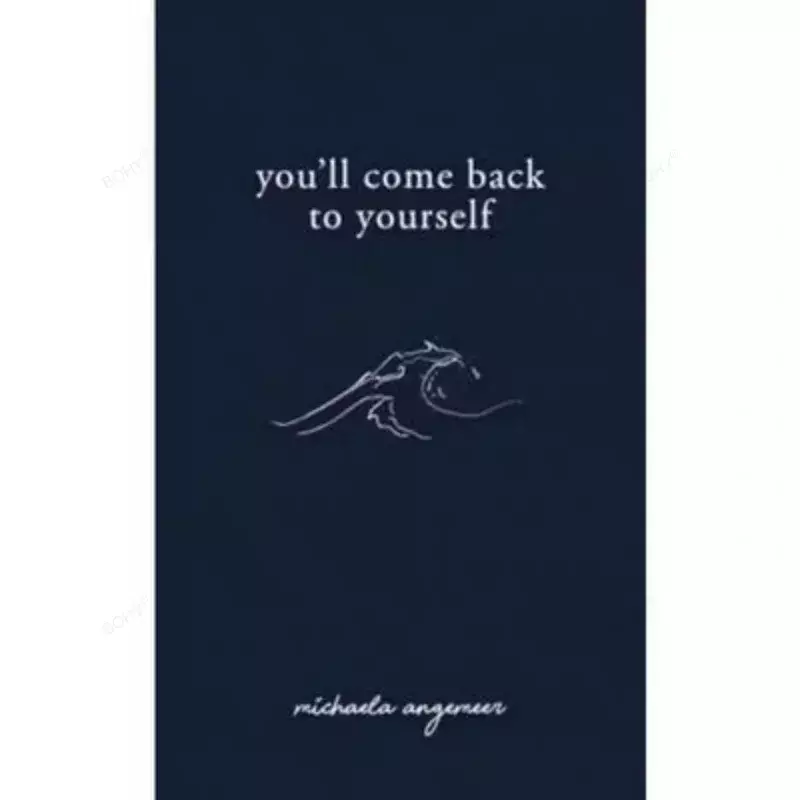You'll Come Back To Yourself  By Michaela Angemeer  Paperback Love Poems English Book