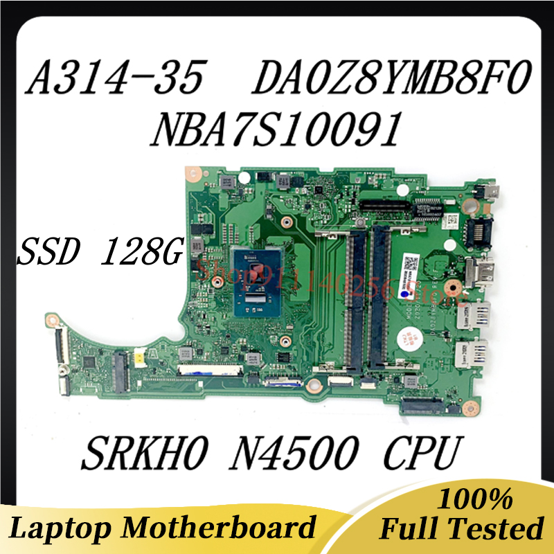 에이서 A314-35 노트북 마더보드용 메인보드, DA0Z8YMB8F0, NBA7S11009, SRKH0 N4500 CPU 100%, 잘 작동