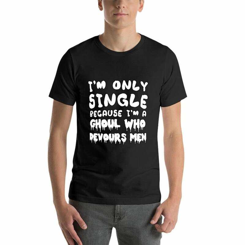 Jestem singlem tylko dlatego, że... T-shirt celny oversize szybkoschnąca męska koszulka