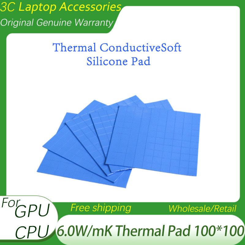 6.0W/mK Thermal Pad 100*100 For GPU CPU Heatsink Cooling Conductive Silicone Pad PC Fan Heat Sink High Quality Thermal Pads