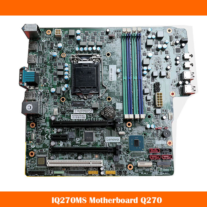 Alta calidad para Lenovo M910T M710S E75 E95 P318 IQ270MS, placa base Q270 compatible con CPU de 7 generación, se probará antes del envío.