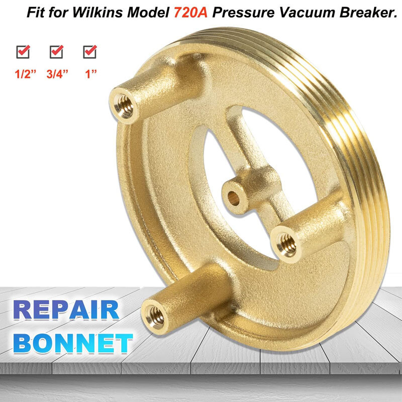 Replace For Zurn Wilkins 1/2"-1" Model 720A Bonnet, 1PC Brass Bonnet-Part of Repair Kit for Pressure Vacuum Breaker