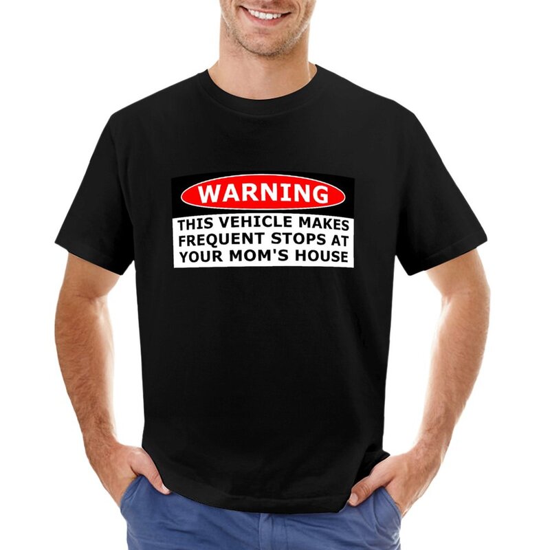 Warnung! Dieses Fahrzeug macht häufige Stopps am Haus Ihrer Mutter | Auto aufkleber T-Shirt plus Größe Tops T-Shirts Männer