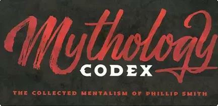 2020 Mythology Codex by Phill Smith / Mitox The Falsely Spoken Word, Mythology Codex - Magic Tricks