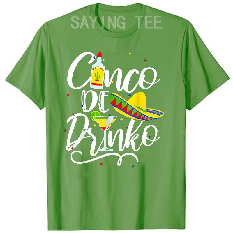 Cinco De Drinko Funny Cinco De Mayo T-Shirt pour hommes et femmes, Drinker Party Clothes, Nouveauté Gift Saying Tee Top, 5 De Mayo