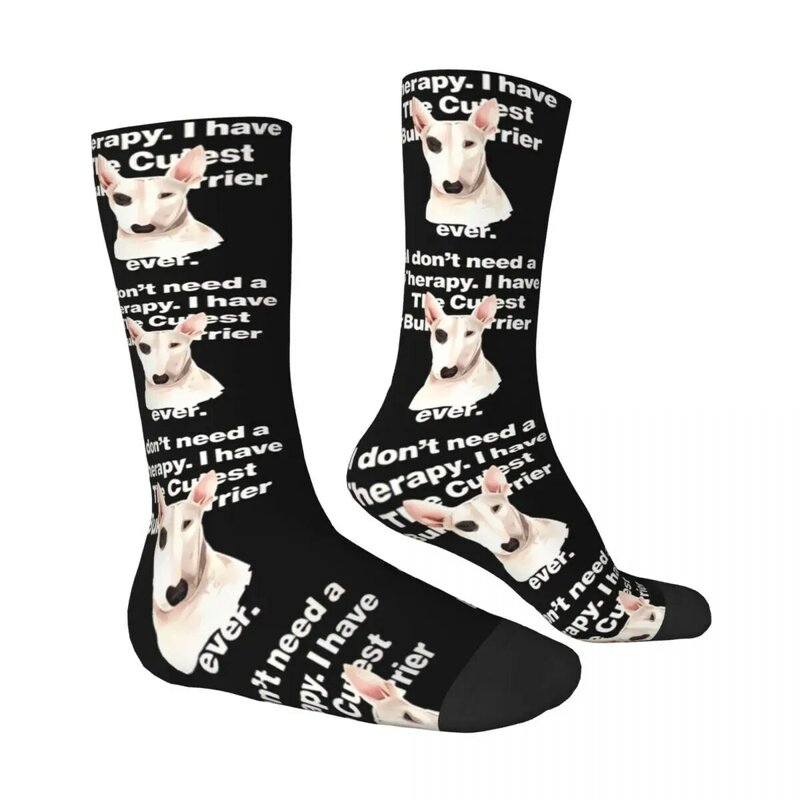 The Bull Terrier Animal I Dont Need Therapy Men Women Socks Cycling Novelty Spring Summer Autumn Winter Stockings Gift
