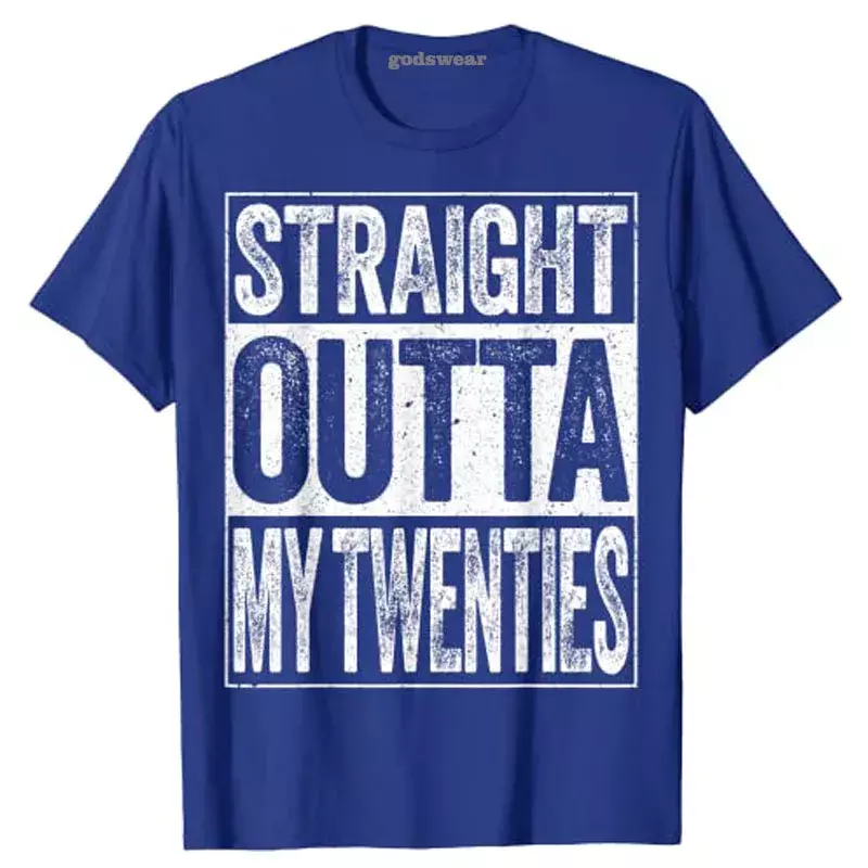 Straight Outta My Twenties T-Shirt Funny 30th Birthday Gift Casual Graphic Tee Tops for Women Men Clothing 30 Years Old Outfits