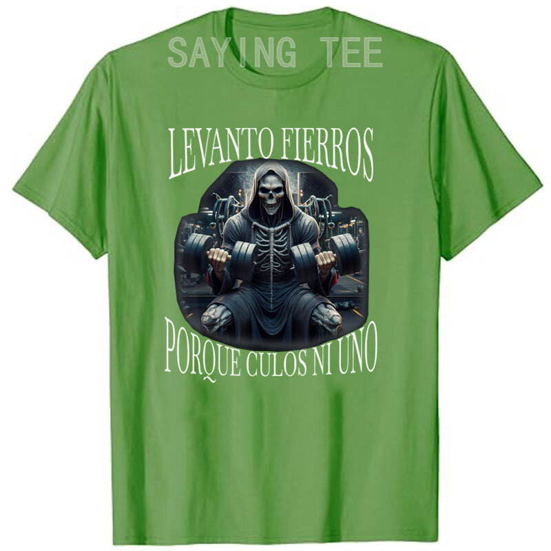 Levanto Fierros Porque: Calacas Chidas Gym T-Shirt Men's Fashion Skeleton Fitness Exercise Tee Tops Husband Daddy Novelty Gifts