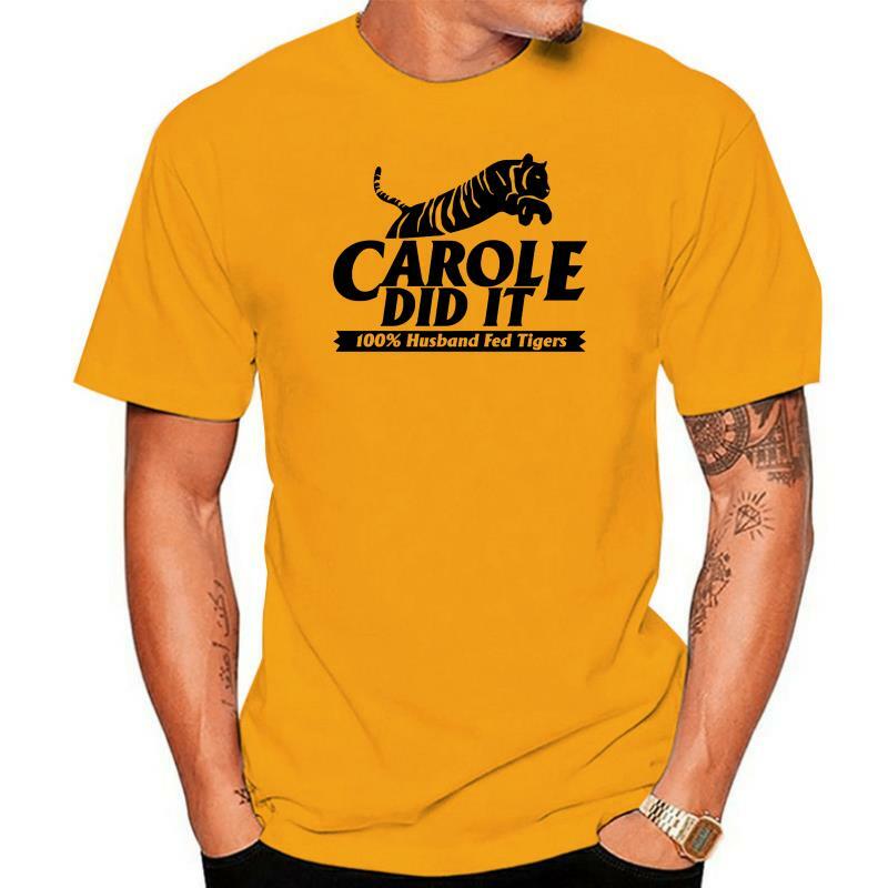 Carole Did It 100% Husband Fed Tigers 100% Cotton Crew Neck Short Sleeve T-Shirt