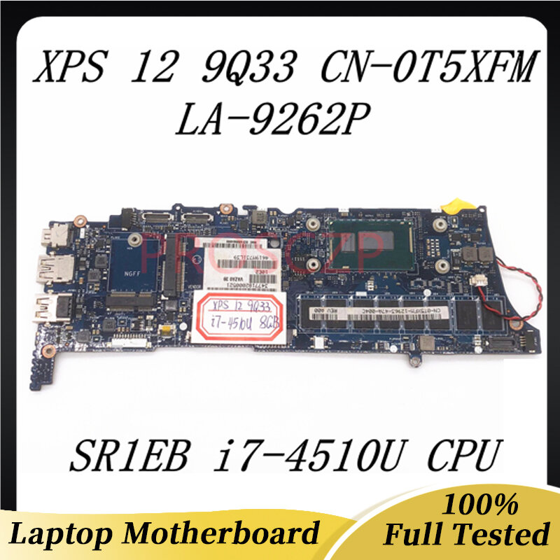 CN-0T5XFM 0T5XFM T5XFM Mainboard FOR DELL XPS 12 9Q33 Laptop Motherboard LA-9262P With SR1EB i7-4510U CPU 100% Full Working Well