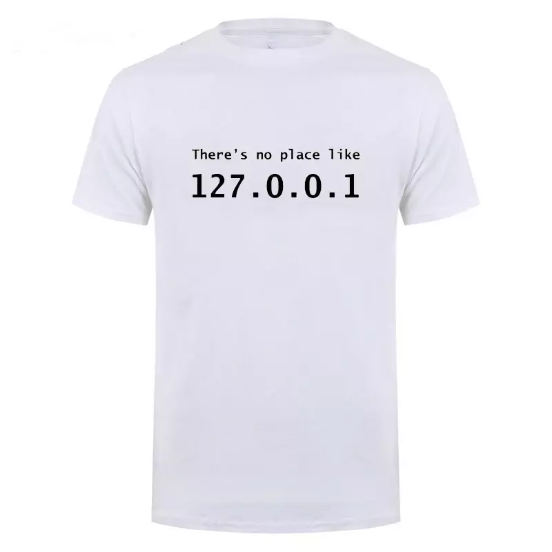 Homem programador geek tshirt engraçado endereço ip topos não há lugar como 127.0.0.1 computador comédia t namorado aniversário presente