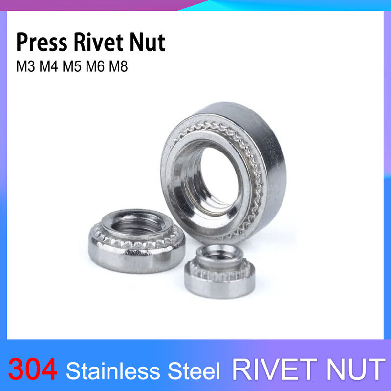 Press Rivet Nut 304 Stainless Steel CLS Self-Clinching Insert Nutsert M3 M4 M5 M6 M8